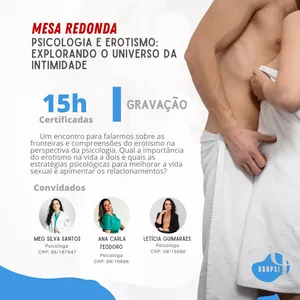 Psicologia e Erotismo: Explorando o Universo da Intimidade