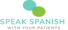 Speak Spanish With Your Patients/Clients