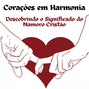 Imagem de capa para o Ebook Corações em Harmonia: Descobrindo o Significado do Namoro Cristão