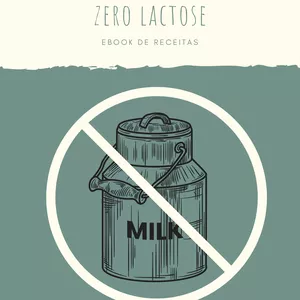 Imagem de capa para o Ebook Zero Lactose - Ebook de receitas