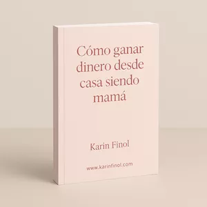 Imagen de portada para Ebook Cómo ganar dinero desde casa siendo mamá