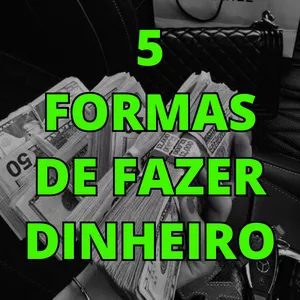 Imagem de capa para o Ebook 5 Formas de Fazer Dinheiro