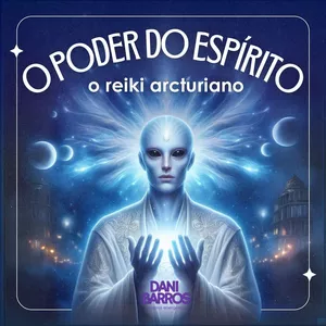 Imagem de capa para o Curso online O PODER DO ESPÍRITO - REIKI ARCTURIANO 
