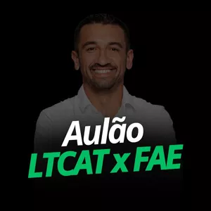 Imagem de capa para o Curso online Aulão LTCAT x FAE