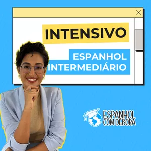 Imagem do curso INTENSIVO DE ESPANHOL INTERMEDIÁRIO - NÍVEL B1/B2 