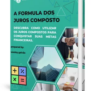 Imagem de capa para o Ebook "Transforme suas Finanças:Entenda como a fórmula dos juros compostos pode mudar completamente a sua relação com as finanças pessoais.