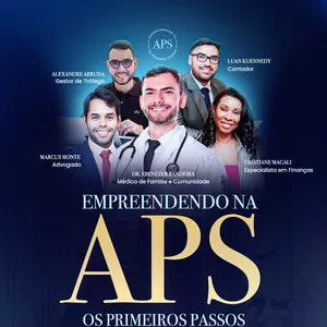 Imagem de capa para o Evento online (Online) Empreendendo na APS - Os Primeiros Passos