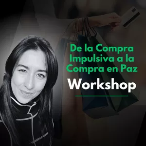 Imagen de portada para Evento online Workshop De la Compra Impulsiva a la Compra en Paz - 3 horas