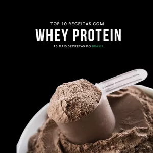 Imagem de capa para o Ebook TOP 10 RECEITAS COM WHEY PROTEIN