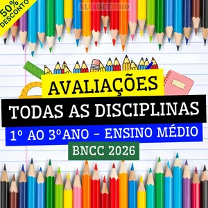 Imagem do curso AVALIAÇÕES - 1º AO 3º ANO - ENSINO MÉDIO - BNCC 2026