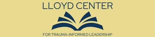 Lloyd Center for Trauma-Informed Leadership logo