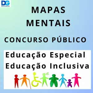 MAPAS MENTAIS EDUCAÇÃO ESPECIAL E INCLUSIVA