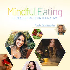 Imagem principal do produto Mindful Eating com Abordagem Integrativa