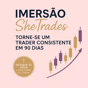 Curso Mentoria Gravada She Trades Brasil: Formação em Leitura de Mercado