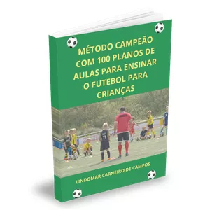 Imagem de capa para o Ebook MÉTODO CAMPEÃO COM 100 PLANOS DE AULAS PARA ENSINAR O FUTEBOL PARA CRIANÇAS