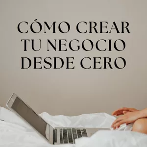 Imagen de portada para Ebook Cómo Crear tu Negocio desde Cero