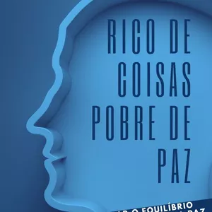 Imagem de capa para o Ebook RICO DE COISAS POBRE DE PAZ