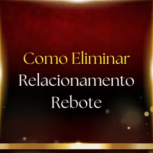 Imagem de capa para o Curso online Como Eliminar Um Relacionamento Rebote