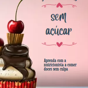 Imagem de capa para o Ebook 30 Receitas de Doces sem Açúcar 