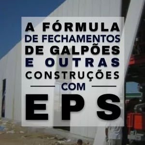 Imagem de capa para o Curso online A FÓRMULA DE FECHAMENTOS DE GALPÕES E OUTRAS CONSTRUÇÕES COM EPS