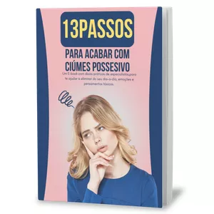 Imagem de capa para o Ebook 13 passos para acabar com o ciúme possesivo