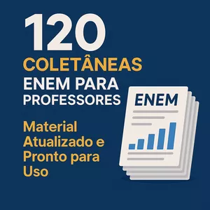 Imagem de capa para o Ebook 120 COLETÂNEAS ENEM PARA PROFESSORES – Material Atualizado e Pronto para Uso