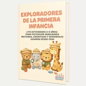Imagen de portada para Ebook Exploradores de la Primera Infancia: +170 actividades para estimular jugando (1 a 6 años)