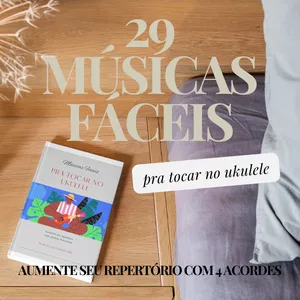 Imagem de capa para o Ebook MÚSICAS FÁCEIS PRA TOCAR NO UKULELE - VOL. 1