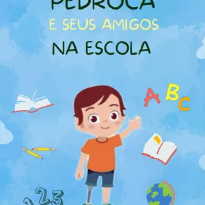 Imagem de capa para o Ebook Ebook: PEDROCA E SEUS AMIGOS NA ESCOLA