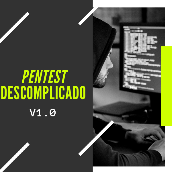 Imagem do curso PENTEST DESCOMPLICADO v1.0 - 8 MÓDULOS 