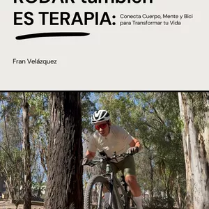 Imagen de portada para Ebook RODAR también ES TERAPIA: Conecta Cuerpo, Mente y Bici para Transformar tu Vida
