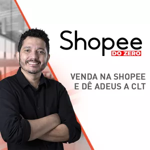 Imagem de capa para o Curso online SHOPEE DO ZERO AO FIM DA CLT