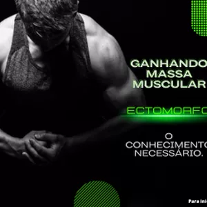 Imagem de capa para o Ebook Ganhando Massa Muscular Ectomorfo