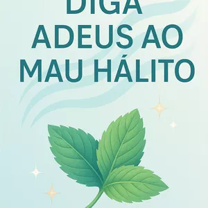 Imagem de capa para o Ebook Diga Adeus ao Mau Halito
