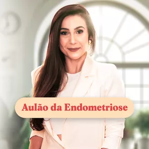 Imagem de capa para o Curso online Aulão da Endometriose 