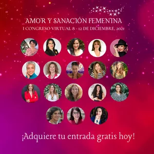 Main image of product Congreso Virtual: Amor y Sanación Femenina 2021