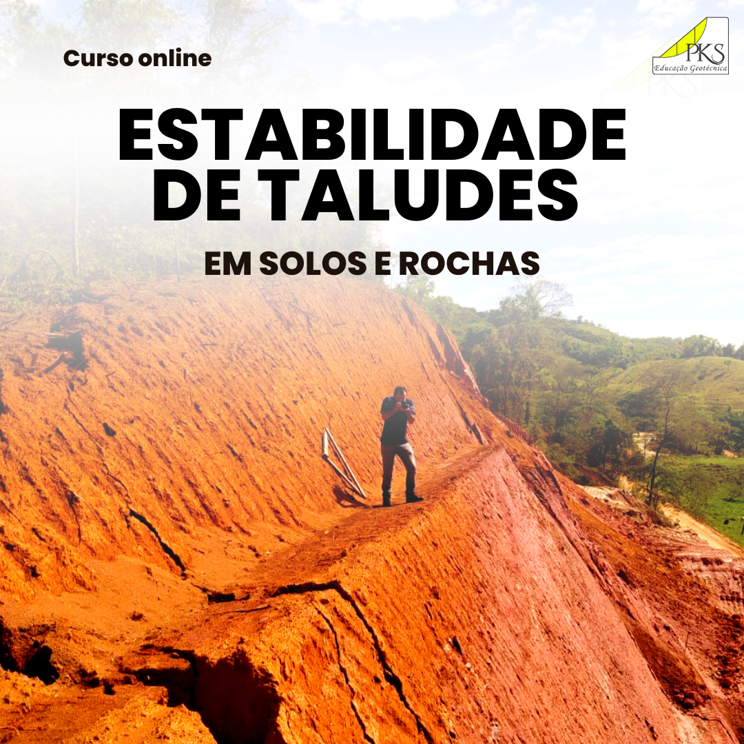 Curso Curso Estabilidade de Taludes em Solos e Rochas – Fundamentos e Aplicações