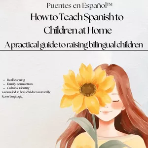 Cover image for Ebook How to Teach Spanish to Children at Home- A guide to raising bilingual children.