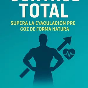 Imagen de portada para Ebook Control Total: Supera la Eyaculación Precoz de Forma Natural
