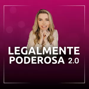 Imagem de capa para o Curso online Legalmente Poderosa 2.0