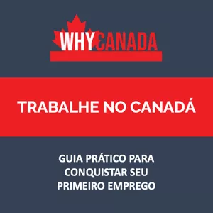 Imagem do curso E-Book TRABALHE NO CANADÁ; Guia Prático para Conquistar Seu Primeiro Emprego