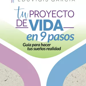 Imagen de portada para Ebook Tu Proyecto de Vida en 9 Pasos: ¡Guía para hacer tus sueños realidad!