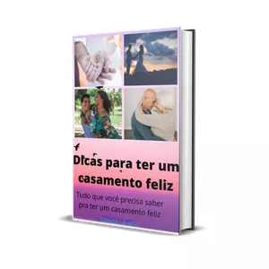 Imagem de capa para o Ebook Dicas para ter um casamento feliz.