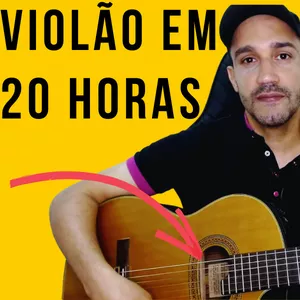 Imagem de capa para o Curso online APRENDA VIOLÃO EM 20h
