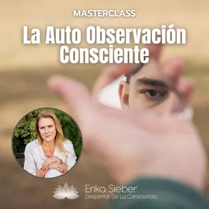 Imagen de portada para Curso online MasterClass "La Auto Observación Consciente"