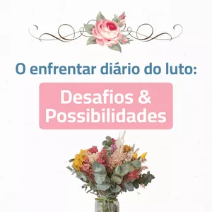 Imagem de capa para o Ebook O enfrentar diário do luto: Desafios & Possibilidades