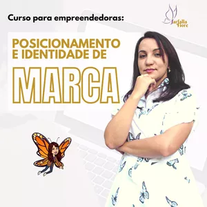 Imagem do curso Transformação Total para Empreendedoras - Módulo 01 - Posicionamento e Idt de Marca