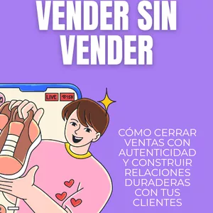Imagen de portada para Ebook "El Arte de Vender Sin Vender": Transforma tus Ventas con Autenticidad y Conexión