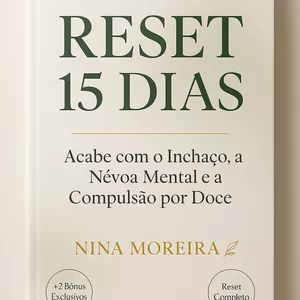 Imagem de capa para o Ebook Reset 15 Dias: Acabe com o Inchaço, a Névoa Mental e a Compulsão por Doce