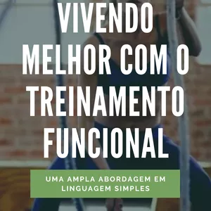 Imagem de capa para o Ebook VIVENDO MELHOR COM O TREINAMENTO FUNCIONAL 